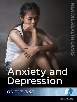 cover image of Anxiety and Depression on the Rise